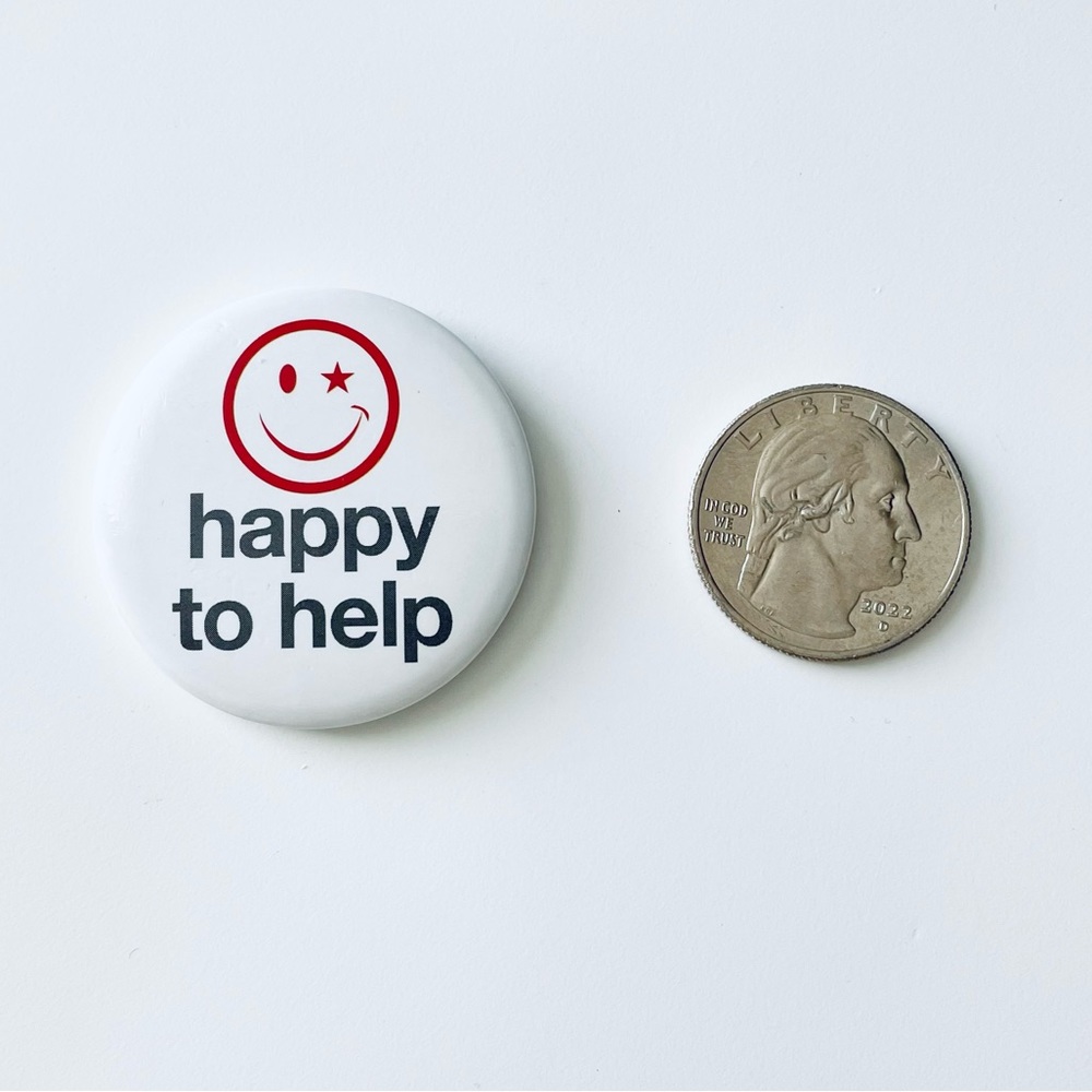 📍 5/$20 Smiley Face "Happy To Help” Pin Button